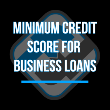 Minimum Credit Score for Business Loans