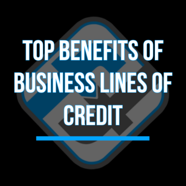 Top Benefits of Business Lines of Credit